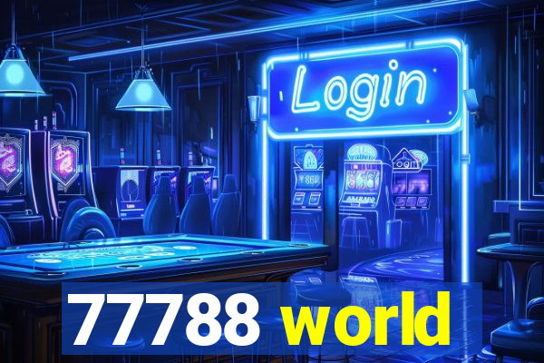 77788 world